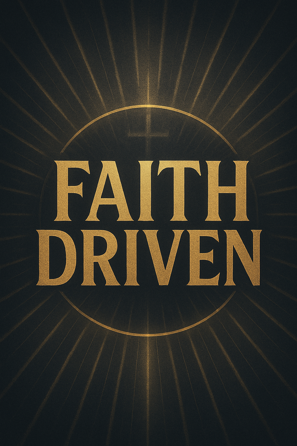 Faith-Driven
